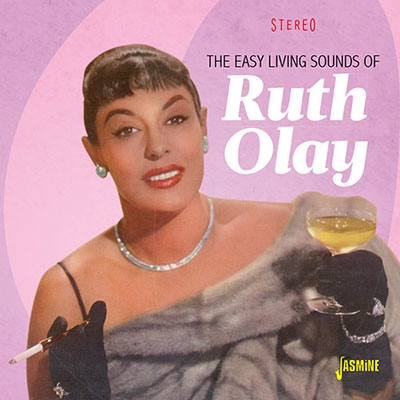 The Easy Living Sounds of Ruth Olay The Easy Living Sounds of Ruth Olay