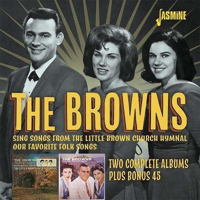 The Browns/Two Complete Albums Plus Bonus 45[JASMCD3779]