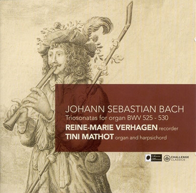 J.S.バッハ: オルガンのためのトリオ・ソナタ BWV525-530(リコーダーとオルガン、チェンバロのための版)