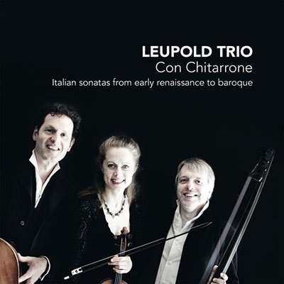 TOWER RECORDS ONLINE㤨Leupold Trio/Con Chitarrone - Italian Sonatas from Early Renaissance to Baroque[CC72369]פβǤʤ2,711ߤˤʤޤ