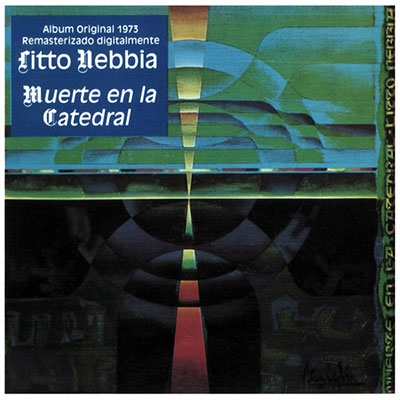 Litto Nebbia/Muerte En La Catedral - 50 Aniversario[CDM232]