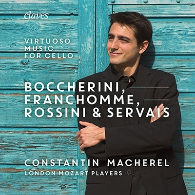 チェロのためのヴィルトゥオーソ音楽～ ボッケリーニ、フランショーム、セルヴェ、ロッシーニ