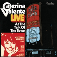 Live at the Talk of the Town & Caterina Valente Live