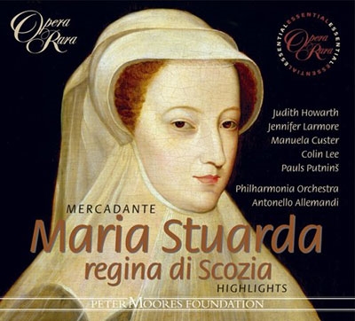 Mercadante:Maria Stuarda -Regina di Scozia :Antonello Allemandi(cond)/Philharmonia Orchestra/etc