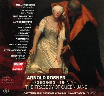 アーノルド・ロズナー:歌劇「9日間の記録:王女ジェーンの悲劇」Op.81 アーノルド・ロズナー:歌劇「9日間の記録:王女ジェーンの悲劇」Op.81