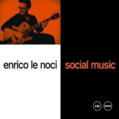 Enrico Le Noci/Social Music[AMC018]