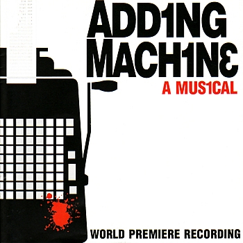 Adding Machine : A Musical (Musical/Original Cast Recording)