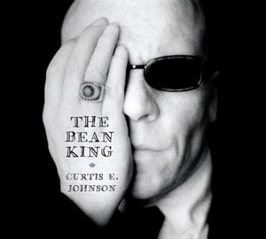 Curtis E. Johnson/The Bean King[FW001]