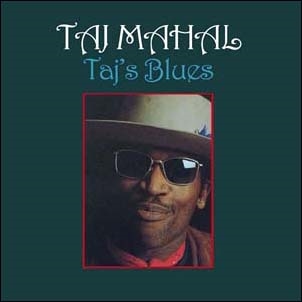 Taj Mahal/Taj's Blues[FLOATM6383]