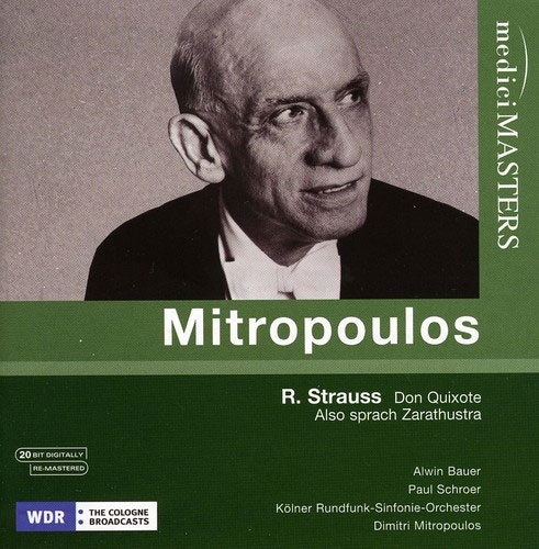 R.Strauss: Don Quixote Op.35, Also Sprach Zarathustra Op.30 / Dimitri Mitropoulos, WDR SO, Alwin Bauer, etc