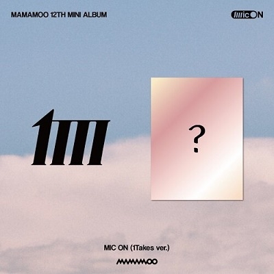 MAMAMOO/MIC ON: 12th Mini Album (1Takes ver.) ［ミュージックカード］