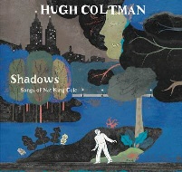Hugh Coltman/Shadows Songs of Nat King Cole[88875123922]