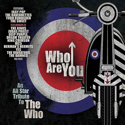 Who Are You: An All-Star Tribute to the Who Who Are You: An All-Star Tribute to the Who