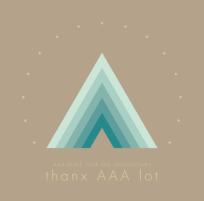 AAA/AAA DOME TOUR 15th ANNIVERSARY -thanx AAA lot