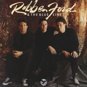 Robben Ford And The Blue Line