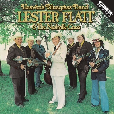 Lester Flatt &The Nashville Grass/Heavens Bluegrass Band[CMH62072]