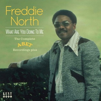 Freddie North/What Are You Doing To Me The Complete A-BET Recordings...Plus[CDTOP464]
