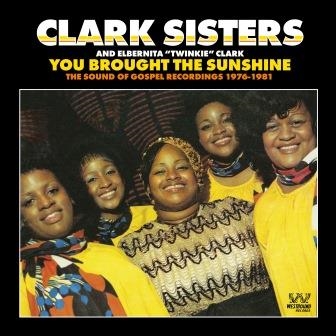 You Brought The Sunshine: The Sound Of Gospel Recordings 1976-1981
