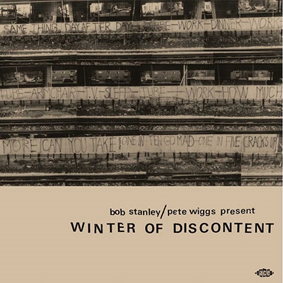 Bob Stanley/Pete Wiggs Present Winter Of Discontent