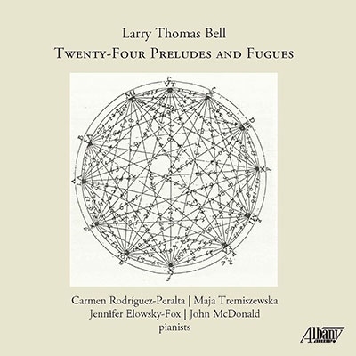 ラリー・ベル: 24の前奏曲とフーガ Op.156 ラリー・ベル: 24の前奏曲とフーガ Op.156