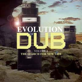 Evolution of Dub Vol.8: The Search for New Life＜限定盤＞
