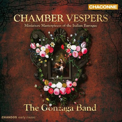Chamber Vespers - Miniature Masterpieces of the Italian Baroque