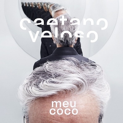 Caetano Veloso/Meu Coco[19439982522]