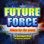 Future Force - Album for the Young Future Force - Album for the Young