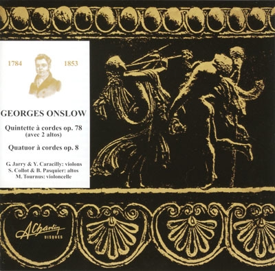 ジョルジュ・オンスロー: 弦楽五重奏曲 作品78-1、弦楽四重奏曲 作品8-1 ジョルジュ・オンスロー: 弦楽五重奏曲 作品78-1、弦楽四重奏曲 作品8-1