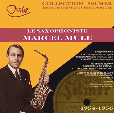 マルセル・ミュール/Le Saxophoniste - Marcel Mule
