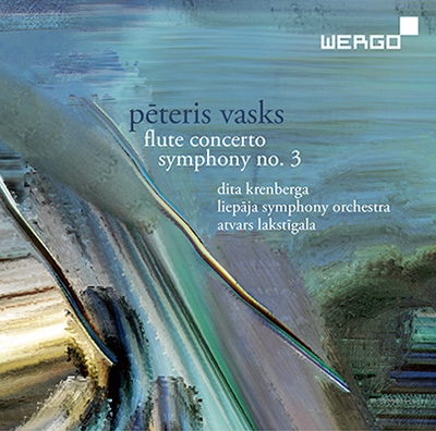Peteris Vasks: Flute concerto, Symphony No.3