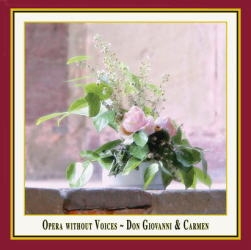 Opera Without Voices - Don Giovanni & Carmen Opera Without Voices - Don Giovanni & Carmen