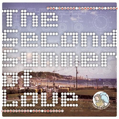 The Second Summer of Love The Second Summer of Love