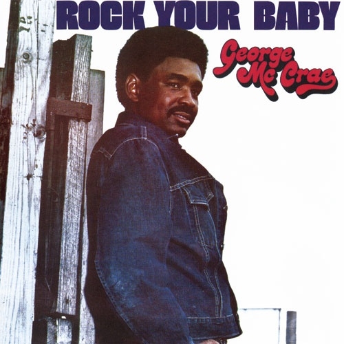 ロック・ユア・ベイビー/George McCrae