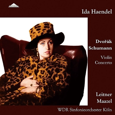 イダ・ヘンデル/ドヴォルザーク、シューマン: ヴァイオリン協奏曲