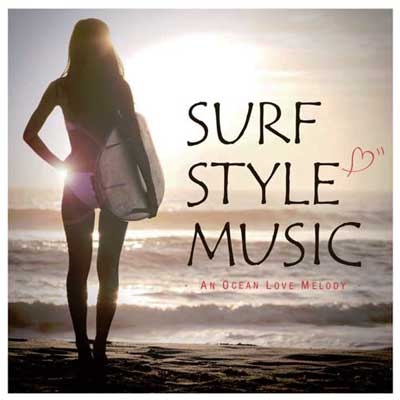 SURF STYLE MUSIC -AN OCEAN LOVE MELODY-[FARM-0398]