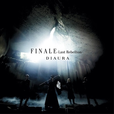 DIAURA/FINALE-Last Rebellion- CD+DVDϡ/A Type[NDG-004]