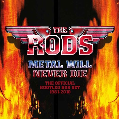 The Rods (UK)/Metal Will Never Die - The Official Bootleg Box Set 1981-2010 - 4CD Clamshell Box[HNEBOX160]