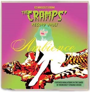 Ambience 63 Nuggets From The Cramps' Record Vault[PSALM2388D]