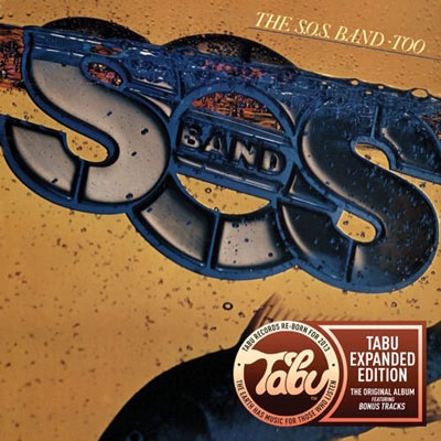 The S.O.S. Band Too (Tabu Re-born Expanded Edition)