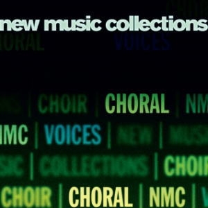 New Music Collections Vol.1 - Choral