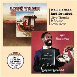 Give Thanks and Praise/Love Train