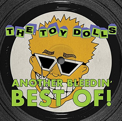 Toy Dolls/Another Bleedin'Best Of[SECCD182]