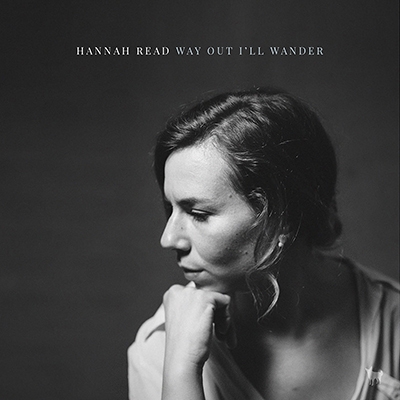 Hannah Read/Way Out I'll Wander[HUD006CD]