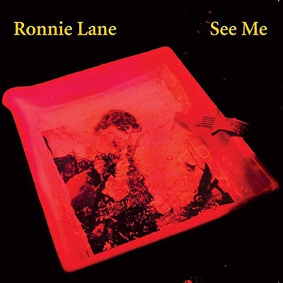 Ronnie Lane/See Me