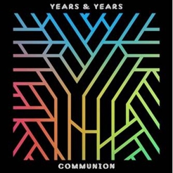 Years &Years/Communion Deluxe Edition 17 Tracks[4728042]