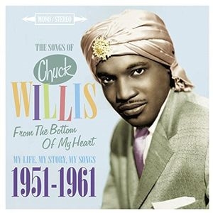 Chuck Willis/The Songs Of Chuck Willis From The Bottom Of My Heart - My Life,My Story,My Songs 1951-1961[JASMCD3075]