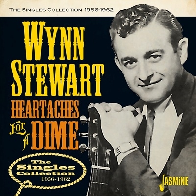 Wynn Stewart/Heartaches for a Dime - The Singles Collection 1956-1962[JASMCD3716]