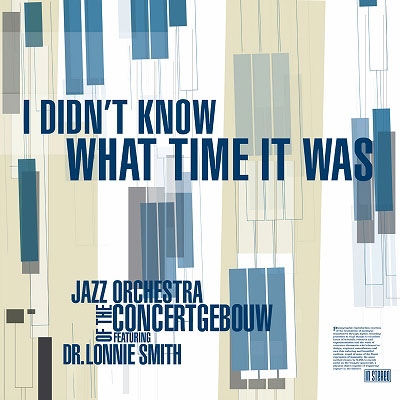 Jazz Orchestra Of The Concertgebouw/I Didn't Know What Time it Was[JOC010]