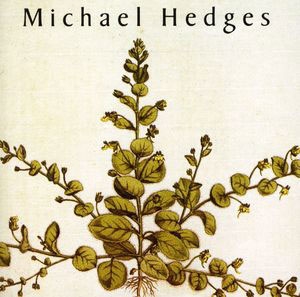 Michael Hedges/Taproot